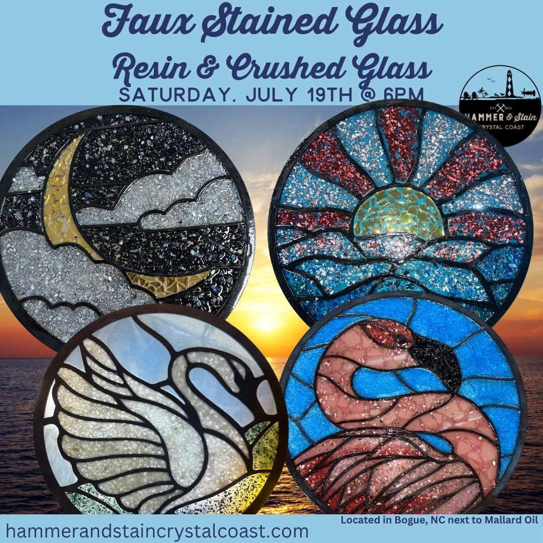 07/19/25 - Faux Stained Glass w/ Resin and Crushed Glass - Saturday at 6PM