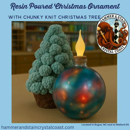 11/22/2025 - Light It Up – Resin Poured Ornament + Chunky Knit Christmas Tree! 6PM