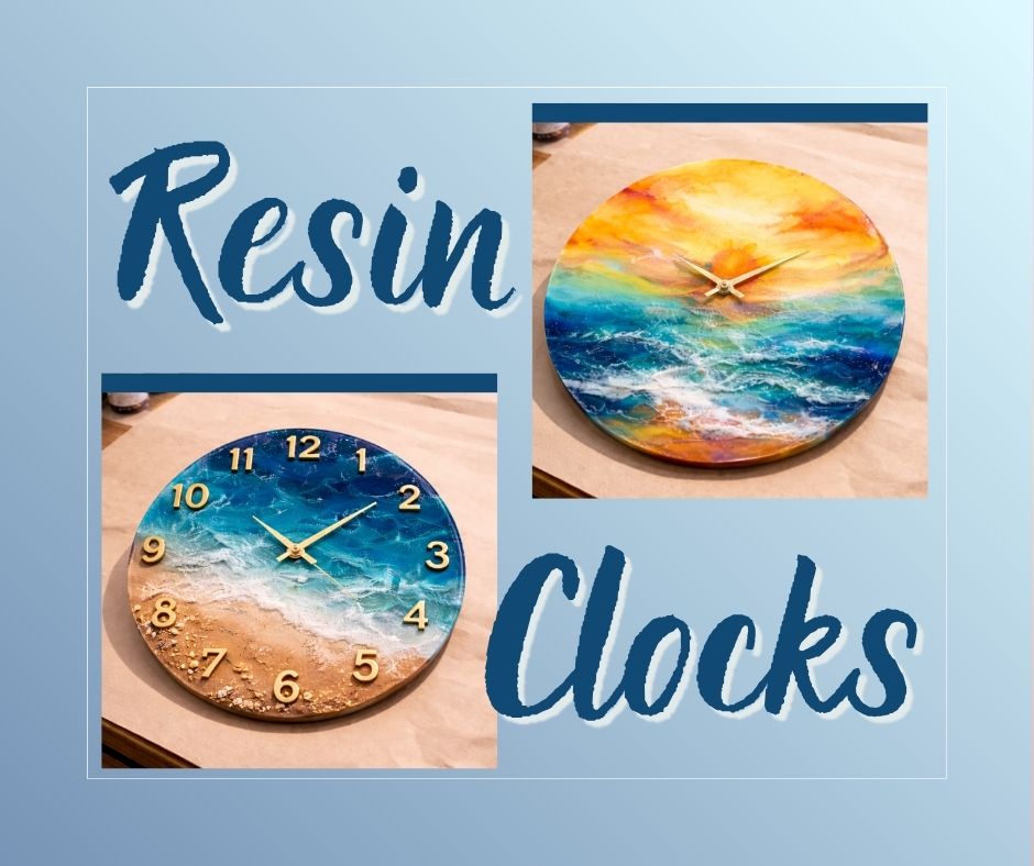 10/16/2026 (6PM) - Resin Clocks